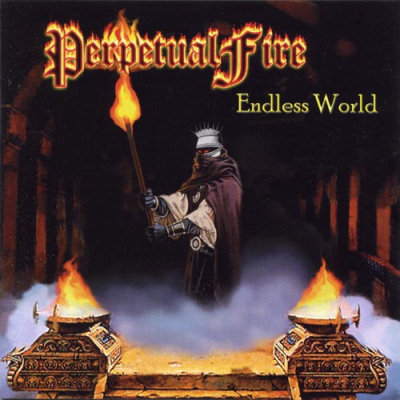 Perpetual Fire: "Endless World" – 2006